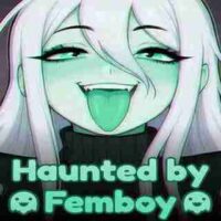 Haunted by Femboy